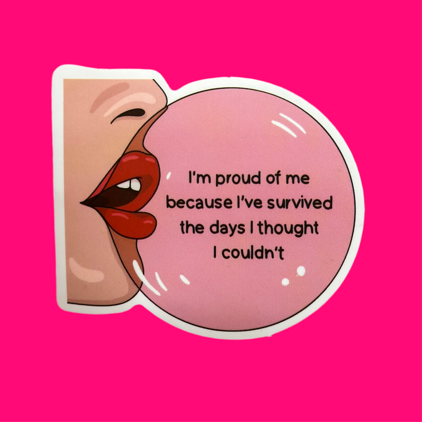 I’m Proud Of Myself | Matte Finish Sticker