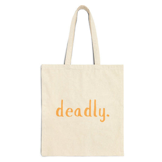 Deadly | Cotton Canvas Tote Bag