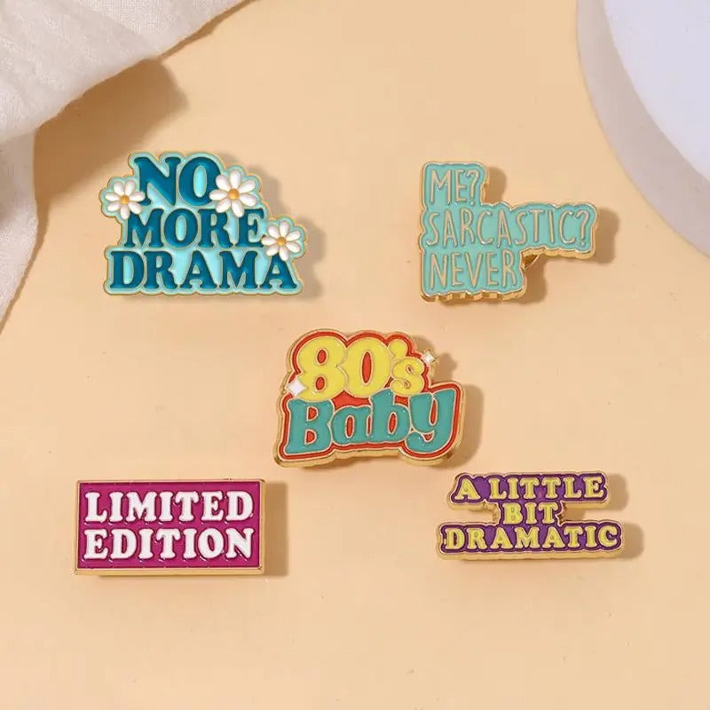 No more drama enamel pin