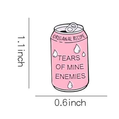 Tears of Mine Enemies | Metal Enamel Pin