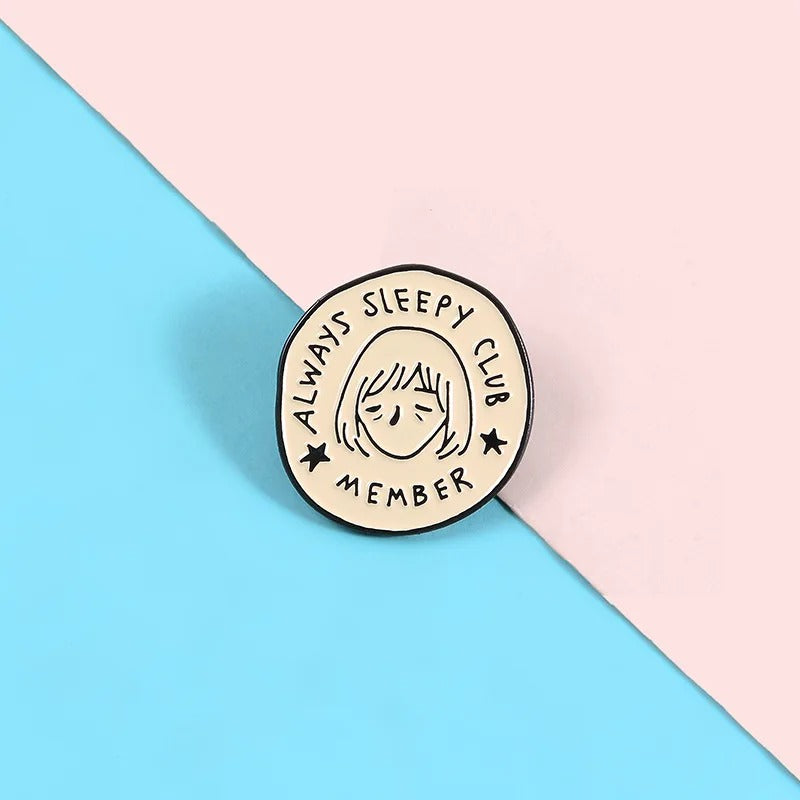 Always Sleepy Club | Metal Enamel Pin