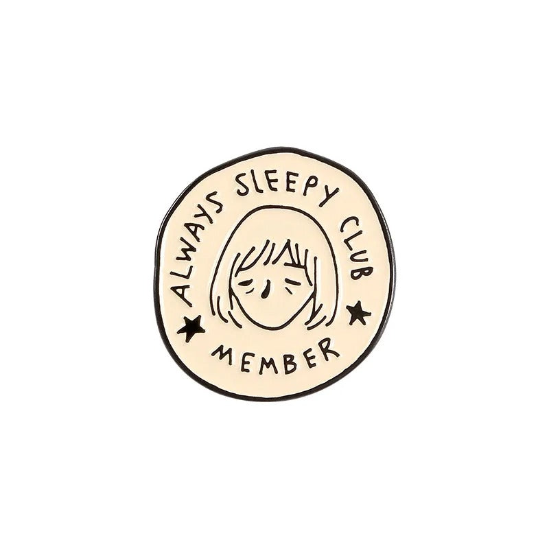 Always Sleepy Club | Metal Enamel Pin